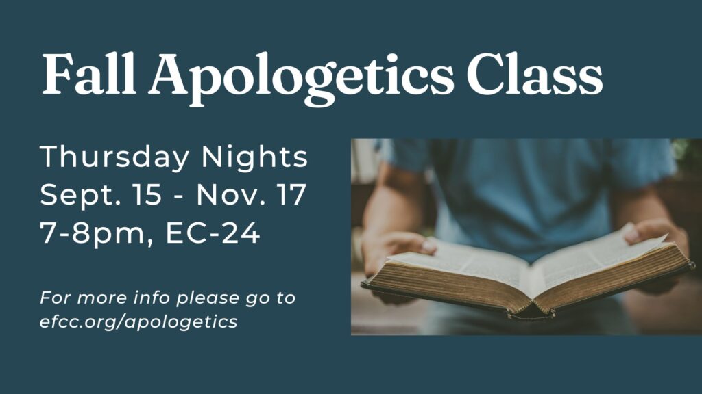 Fall Apologetics Class | Emmanuel Faith Community Church | Escondido, CA
